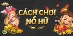 cach choi no hu